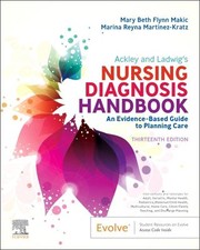 Cover of: Ackley and Ladwig’s Nursing Diagnosis Handbook E-Book: An Evidence-Based Guide to Planning Care