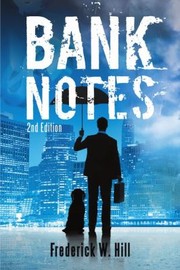 Cover of: Bank Notes by Frederick W. Hill