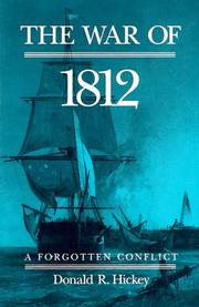 Cover of: The War of 1812: a forgotten conflict