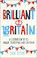 Cover of: Brilliant Britain