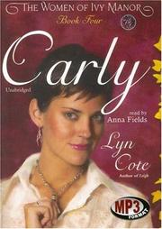Cover of: Carly (Women of Ivy Manor Series #4) by Lyn Cote