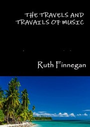 Cover of: Travels and Travails of Music