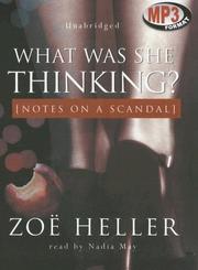Cover of: What Was She Thinking? Notes on a Scandal
