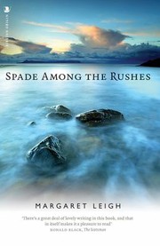 Cover of: Spade Among the Rushes by Margaret Mary Leigh