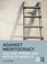 Cover of: Against Meritocracy