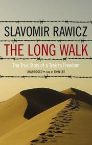 Cover of: The Long Walk by Slavomir Rawicz, Slavomir Rawicz