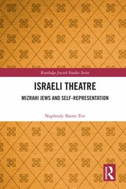 Cover of: Israeli Theatre: Mizrahi Jews and Self-Representation