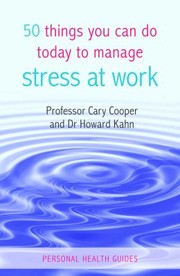 Cover of: 50 Things You Can Do Today to Manage Stress at Work