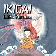 Cover of: Ikigai by Chiemi Souen, Flor Kaneshiro, Chiemi Souen, Flor Kaneshiro