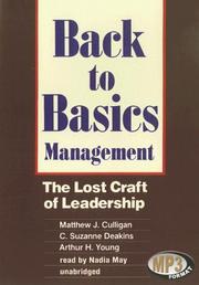 Back to Basics Management by Matthew J. Culligan