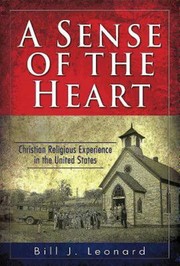 Cover of: Sense of the Heart: Christian Religious Experience in the United States