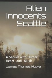 Cover of: Alien Innocents Seattle by James Howe