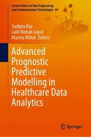 Cover of: Advanced Prognostic Predictive Modelling in Healthcare Data Analytics