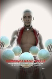 cover of QUIMBANDA MAGIC SPELLS, the SECRETS of AFRO-BRAZILIAN SPIRITUALISM, the SEVENTH KINGDOM of the BEACHES, No. 7