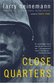 Cover of: Close Quarters by Larry Heinemann, Larry Heinemann