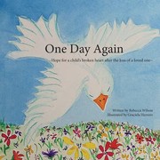 Cover of: One Day Again: Hope for a Child's Broken Heart after the Loss of a Loved One