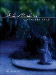 Cover of: A Field of Darkness by Cornelia Read, Cornelia Read