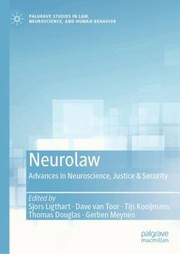 Cover of: Neurolaw: Advances in Neuroscience, Justice and Security