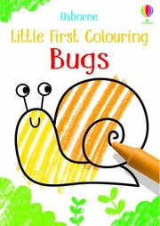 Cover of: Little First Colouring Bugs by Kirsteen Robson