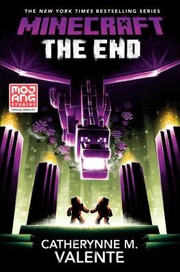 Cover of: Minecraft : the End: An Official Minecraft Novel