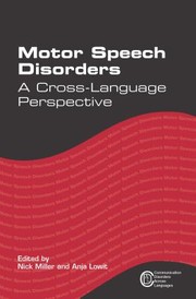 Cover of: Motor Speech Disorders: A Cross-Language Perspective