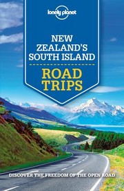 Cover of: Lonely Planet New Zealand's South Island Road Trips