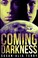 Cover of: Coming Darkness