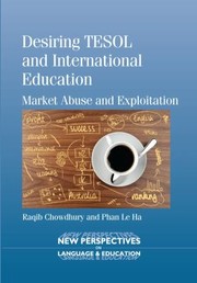 Cover of: Desiring Tesol and International Education: Market Abuse and Exploitation