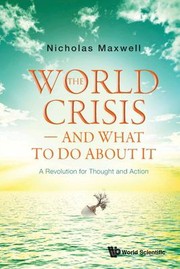 Cover of: World Crisis - and What to Do about It: A Revolution for Thought and Action