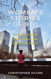 Cover of: Women's Stories Of 9/11: Voices from Afghanistan and the West