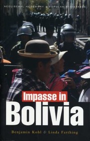 Cover of: Impasse in Bolivia by Benjamin H. Kohl, Linda C. Farthing, Benjamin H. Kohl, Linda C. Farthing