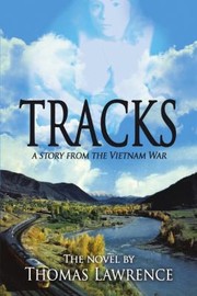 Cover of: Tracks: A Story from the Vietnam War