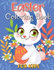 Cover of: Easter Coloring Book for Kids: Easter Basket Stuffer for Kids, Ages 4-8, 8. 5 X 11 Inches