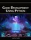 Cover of: Game Development Using Python