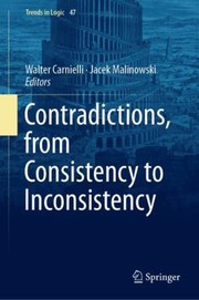 Cover of: Contradictions, from Consistency to Inconsistency