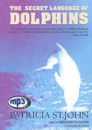 The Secret Language Of Dolphins by Patricia St John