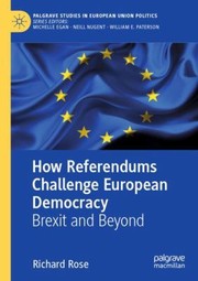 Cover of: How Referendums Challenge European Democracy: Brexit and Beyond