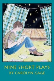 Cover of: Nine Short Plays by Carolyn Gage, Carolyn Gage