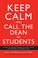 Cover of: Keep Calm and Call the Dean of Students