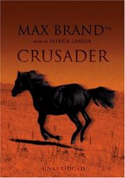 Cover of: Crusader | Max Brand [pseudonym]