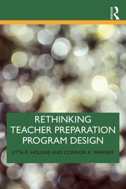 Front cover of Rethinking Teacher Preparation Program Design by Etta R. Hollins