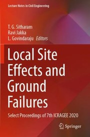 Cover of: Local Site Effects and Ground Failures: Select Proceedings of 7th ICRAGEE 2020