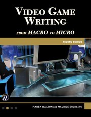 Cover of: Video Game Writing by Maurice Suckling, Maurice Suckling, Marek Walton