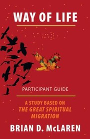 Cover of: Way of Life Participant Guide: A Study Based on the Great Spiritual Migration