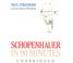 Cover of: Schopenhauer In 90 Minutes (Philosophers in 90 Minutes)