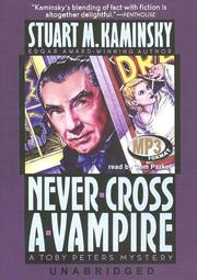 Cover of: Never-Cross-a-Vampire by Stuart M. Kaminsky, Stuart M. Kaminsky