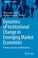 Cover of: Dynamics of Institutional Change in Emerging Market Economies