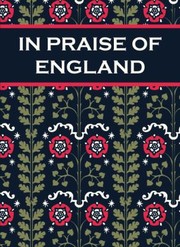 Cover of: In Praise of England