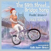 Cover of: 59th Street Bridge Song: A Children's Picture Book; Fixed Format Edition