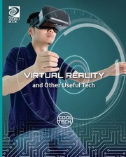 Cover of: Virtual Reality and Other Useful Tech